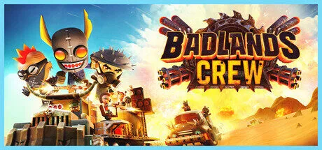 Badlands Crew