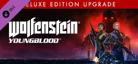 Wolfenstein: Youngblood Deluxe Edition