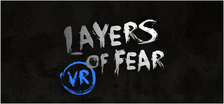 Layers of Fear VR | АВТОДОСТАВКА [Весь мир - Steam Gift]
