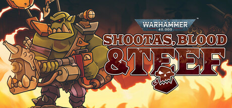 Warhammer 40,000: Shootas, Blood & Teef | АВТОДОСТАВКА [Весь мир - Steam Gift]