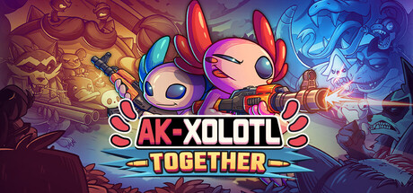 AK-xolotl: Together | АВТОДОСТАВКА [Весь мир - Steam Gift]