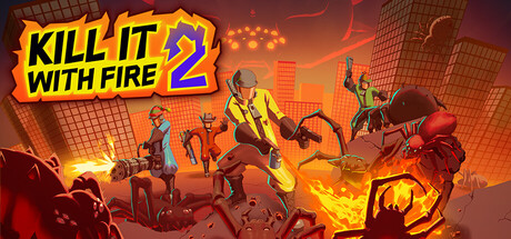 KILL IT WITH FIRE! 2 | АВТОДОСТАВКА [Весь мир - Steam Gift]