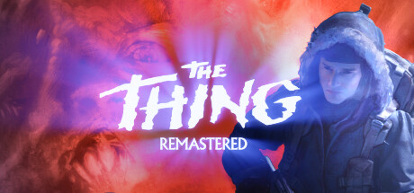 The Thing: Remastered | АВТОДОСТАВКА [Весь мир - Steam Gift]