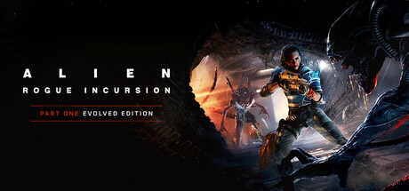 Alien: Rogue Incursion Evolved Edition | АВТОДОСТАВКА [Весь мир - Steam Gift]