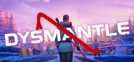 DYSMANTLE | АВТОДОСТАВКА [Весь мир - Steam Gift]