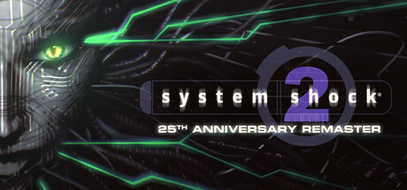 System Shock 2: 25th Anniversary Remaster | АВТОДОСТАВКА [Весь мир - Steam Gift]